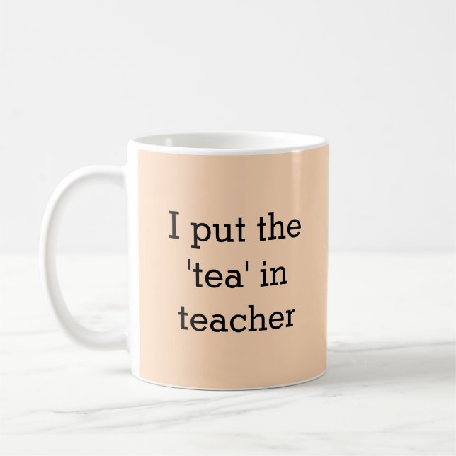 Tea Lover Teacher Funny Capture Novelty Peach Kaffeetasse (Links)