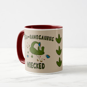 Tea-ranosaurus Wrecked Tasse