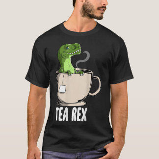 Tea Rex Funny Rex Dinosaur Joke Pun Tyrannosaurus T-Shirt