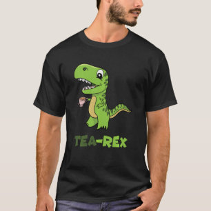 Tea Rex Tyrannosaurus Rex Dinosaurier Tea Hot Drin T-Shirt