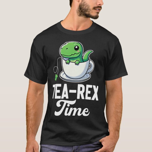 Tea-Rex-Zeit T-Shirt (Vorderseite)