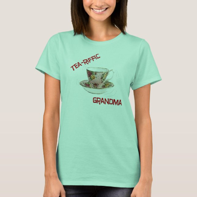 Tea-Riffic Oma! T-Shirt (Vorderseite)