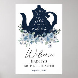 Tea Time Blue Brautparty-Willkommensschild Poster