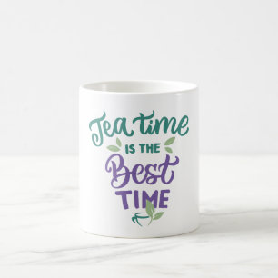 Tea Time ist die beste Zeit-Tasse Kaffeetasse