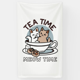 Tea Time Meow Time - Niedliches Katzen- und Teedes Banner