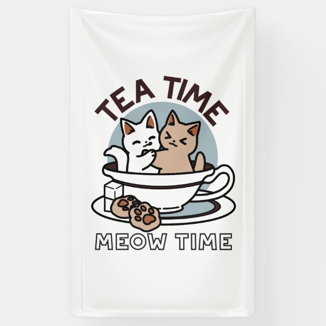 Tea Time Meow Time - Niedliches Katzen- und Teedes Banner (Vertikal)