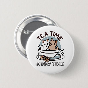 Tea Time Meow Time - Niedliches Katzen- und Teedes Button