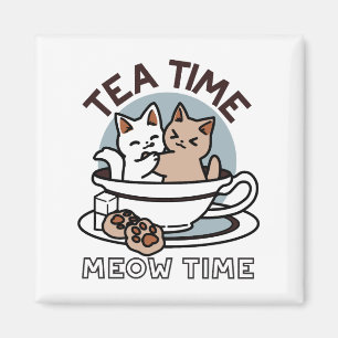 Tea Time Meow Time - Niedliches Katzen- und Teedes Magnet