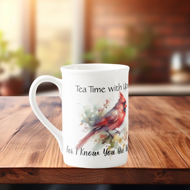 Tea Time mit dir, denn ich weiß, dass du in der Nä Prozellantasse (Elegant Watercolor Cardinal Design, personalize by editing the wording.)