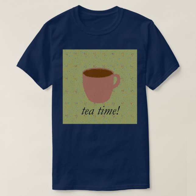 Tea Time quotTeaquot Shirt (Design vorne)