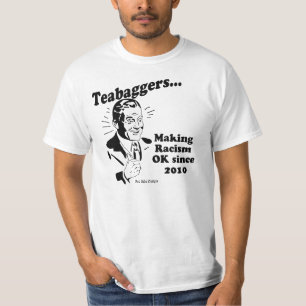 Teabaggers, das Rassismus O.K. seit 2010 macht T-Shirt