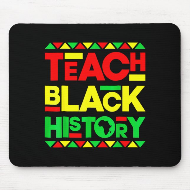 Teach Black History Melanin Afro African Pride Tea Mousepad (Vorne)