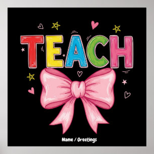 Teach Coquette Bow Crayon Lehrer Kinder Funny Poster