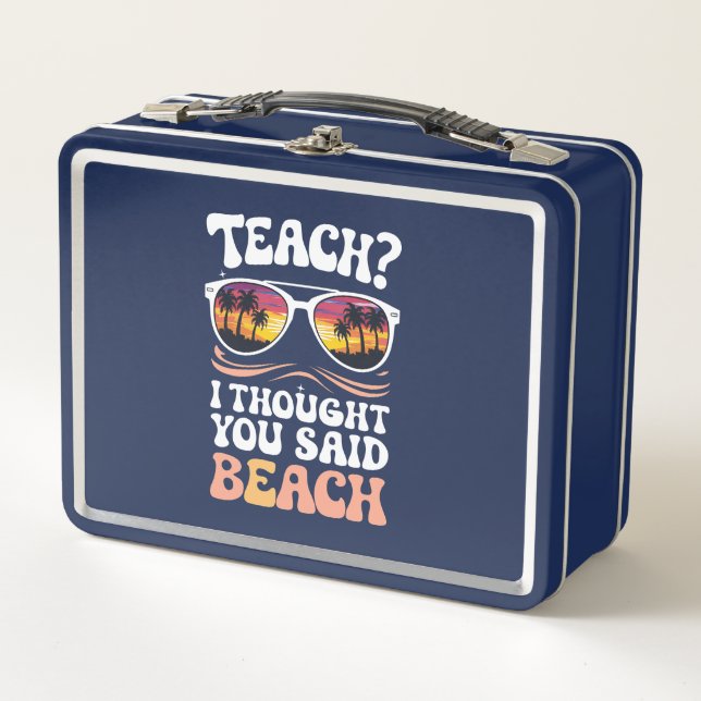 Teach ich dachte, Sie sagten Beach Teacher Groovy Metall Brotdose (Vorderseite)