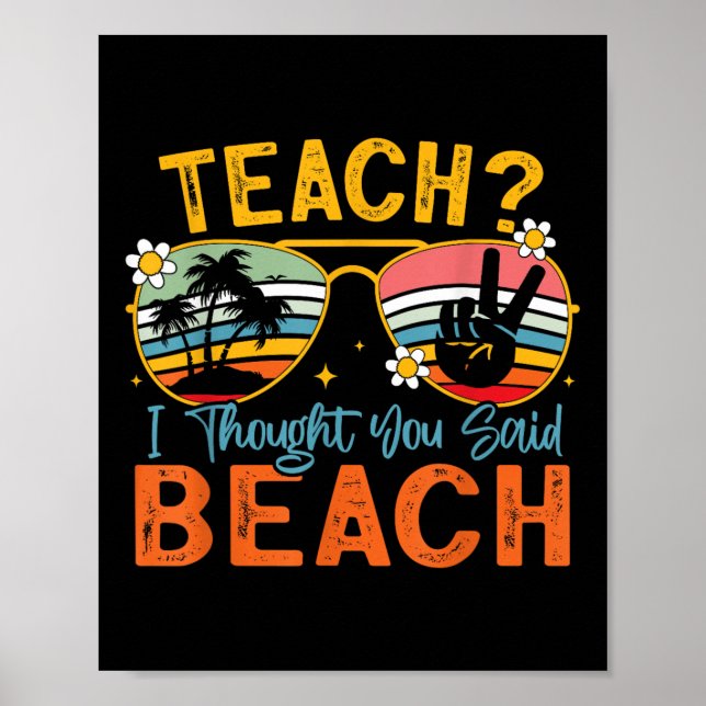 Teach ich dachte, Sie sagten Strandlehrer Summer V Poster (Vorne)