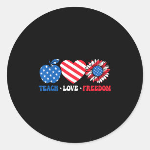 Teach Liebe Freedom Usa Flag American Patriotic 4. Runder Aufkleber