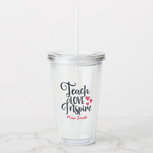 Teach-Liebe Inspiriere Personalisiert Acryltrinkbecher