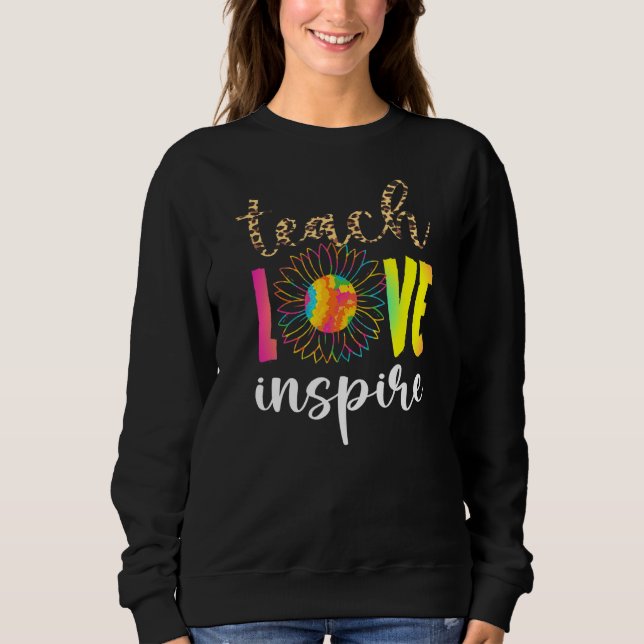 Teach Liebe Inspiriert Leopard Gefärbte Krawatte S Sweatshirt (Vorderseite)