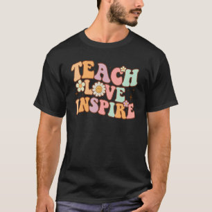 Teach Liebe Inspiriert Retro Lehrer Vintag Groovy T-Shirt