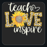 Teach Love Inspire Cute Sunflower Leopard Quadratischer Aufkleber<br><div class="desc">Teach Love Inspire Cute Sunflower Leopard</div>