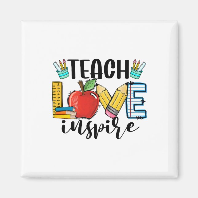 Teach Love Inspire Shirt Funny Ck To School Teache Magnet (Vorne)