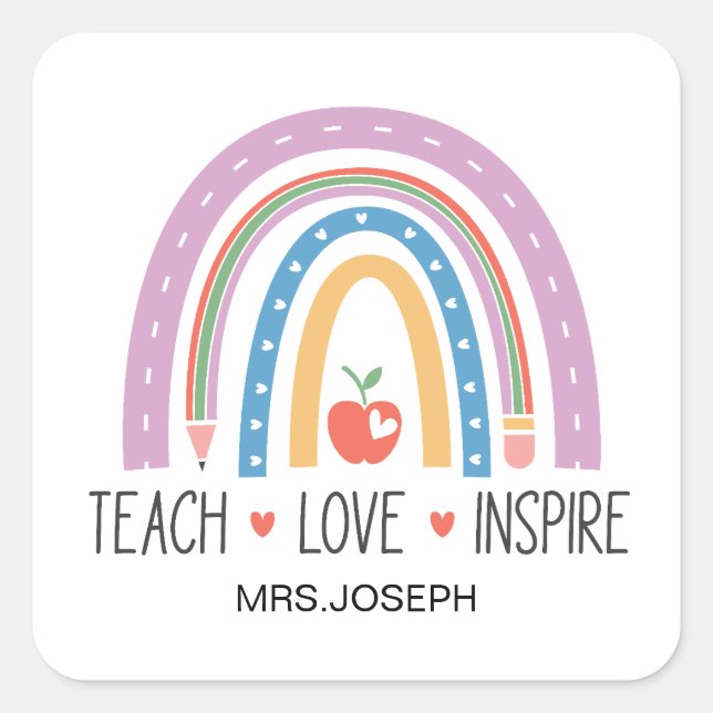 Teach Love Inspire Teacher  Quadratischer Aufkleber (Vorderseite)