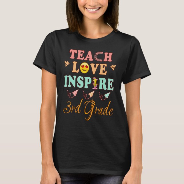 Teach Love Inspire Third Grade History Teacher Esl T-Shirt (Vorderseite)