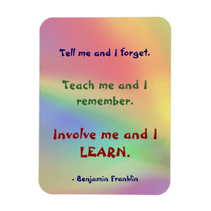 Teach Me Franklin Quote Premium Flexi Magnet