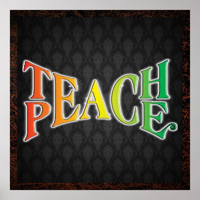 Teach Peace Poster (Vorne)
