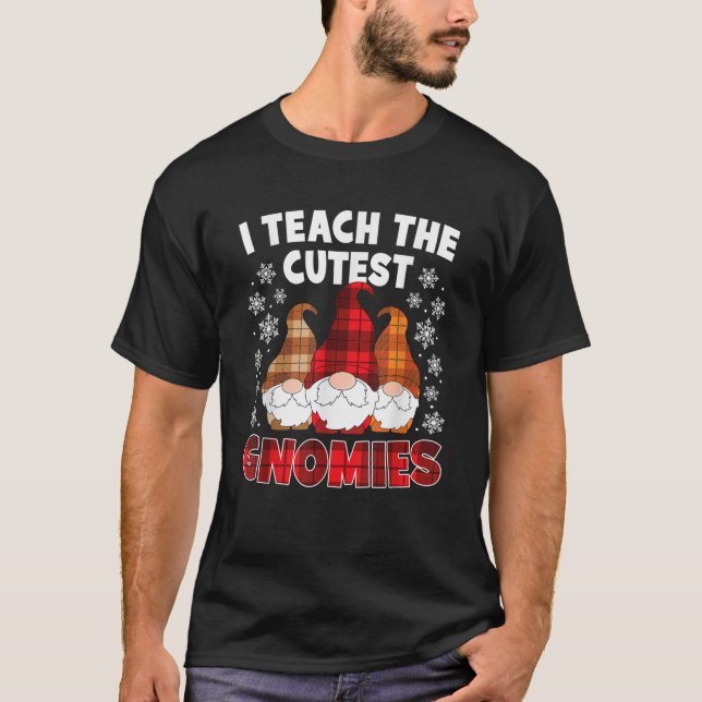 Teach The Cutest Gnomies Funny Christmas Teacher X T-Shirt (Vorderseite)