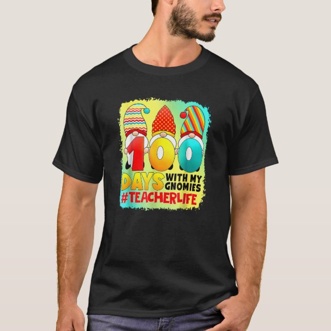 Teacher 100 Days With My Gnomies Teacher Life Blea T-Shirt (Vorderseite)