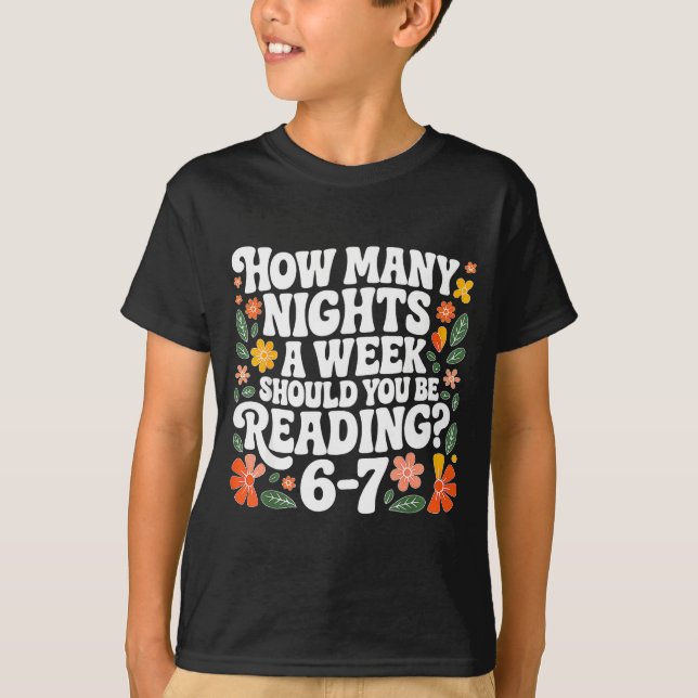 Teacher 67 How Many Nights A Week Should You Be Re T-Shirt (Vorderseite)