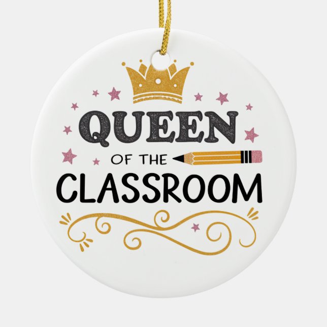 Teacher Appreciation Gift – Queen of the Classroom Keramik Ornament (Vorne)