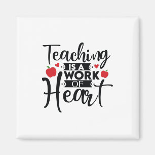 Teacher Art Teaching ist ein Werk des Herzens Magnet