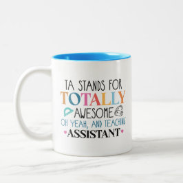 Teacher Assistant Totally Awesome Coffee Mug Zweifarbige Tasse