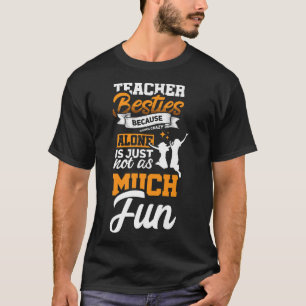Teacher Besties Best Friend Going Crazy Beste Freu T-Shirt