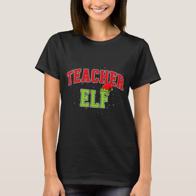 Teacher Elf Christmas Family Matching Group Xmas T T-Shirt (Vorderseite)