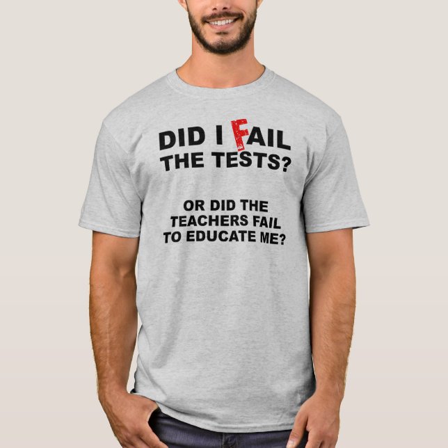 Teacher Fail Funny T-Shirt (Vorderseite)