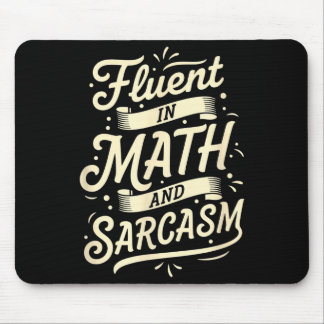 Teacher Fluent In Math And Sarcasm Teacher - Funny Mousepad