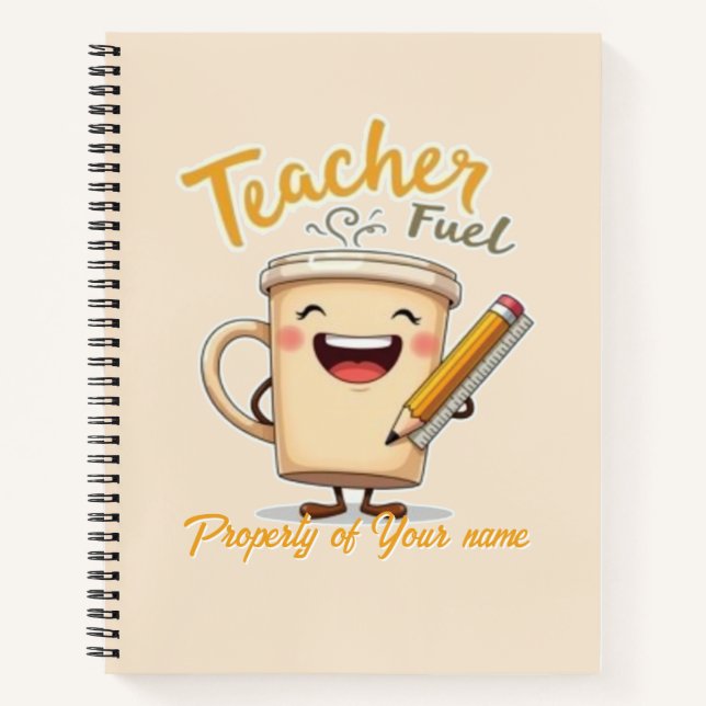 Teacher Fuel Funny Coffee Cup Design Notizbuch (Vorderseite)