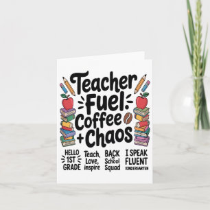 Teacher Fuel Kaffee Chaos Funny Back to School T-S Karte