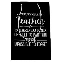 Teacher Gift, A Truly Great Teacher