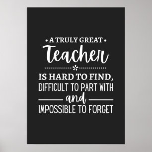 Teacher Gift, A Truly Great Teacher Poster