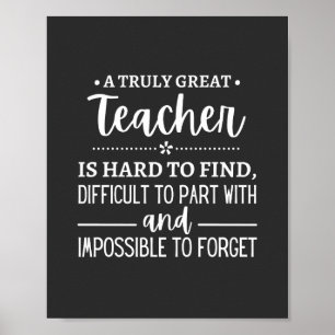 Teacher Gift, A Truly Great Teacher Poster