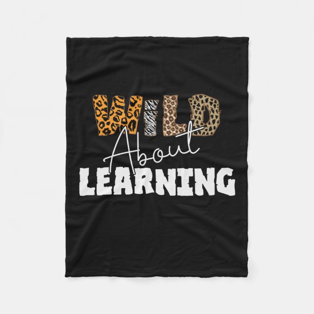 Teacher Gift Wild über Lernen Fleecedecke (Vorderseite)