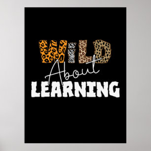 Teacher Gift Wild über Lernen Poster