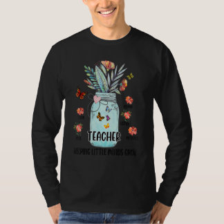 Teacher Helping Little Minds Grow T-Shirt