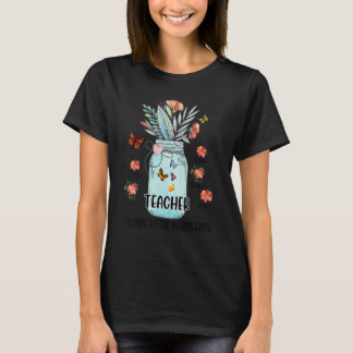 Teacher Helping Little Minds Grow T-Shirt