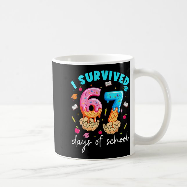 Teacher I Survived 67 Days Of School Funny Meme Ba Kaffeetasse (Rechts)