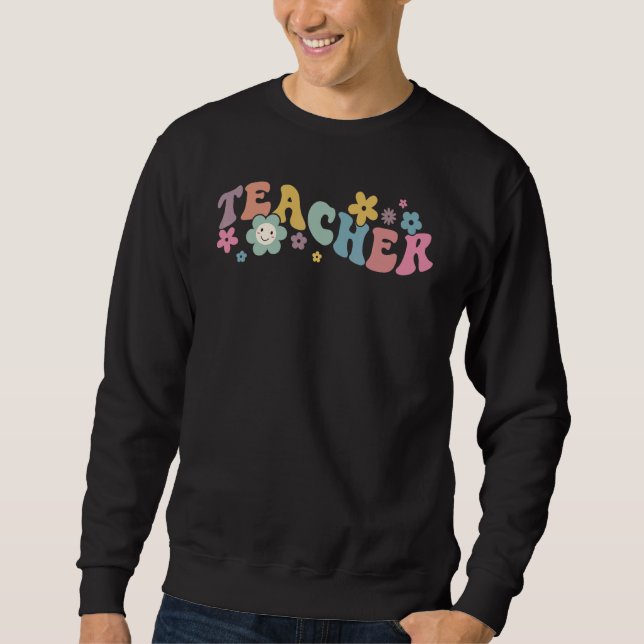 Teacher Kindergarten  Teacher  Women Flowers Retro Sweatshirt (Vorderseite)